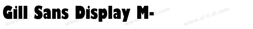 Gill Sans Display M字体转换